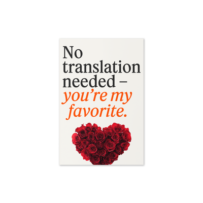 No Translation Needed Greeting Card