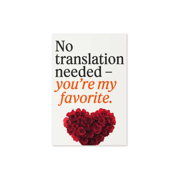No Translation Needed Greeting Card