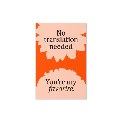 No Translation Needed Greeting Card