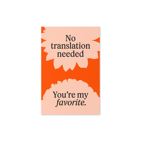 No Translation Needed Greeting Card